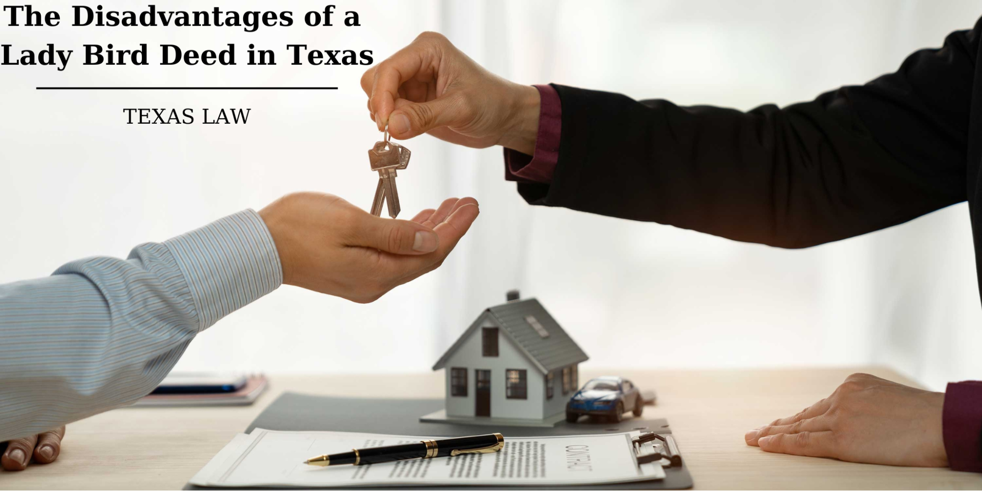 Man handing another man a set of keys with caption of The disadvantages of a lady bird deed in texas.