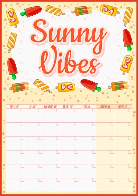 A calendar with the word sunny vibes on it.