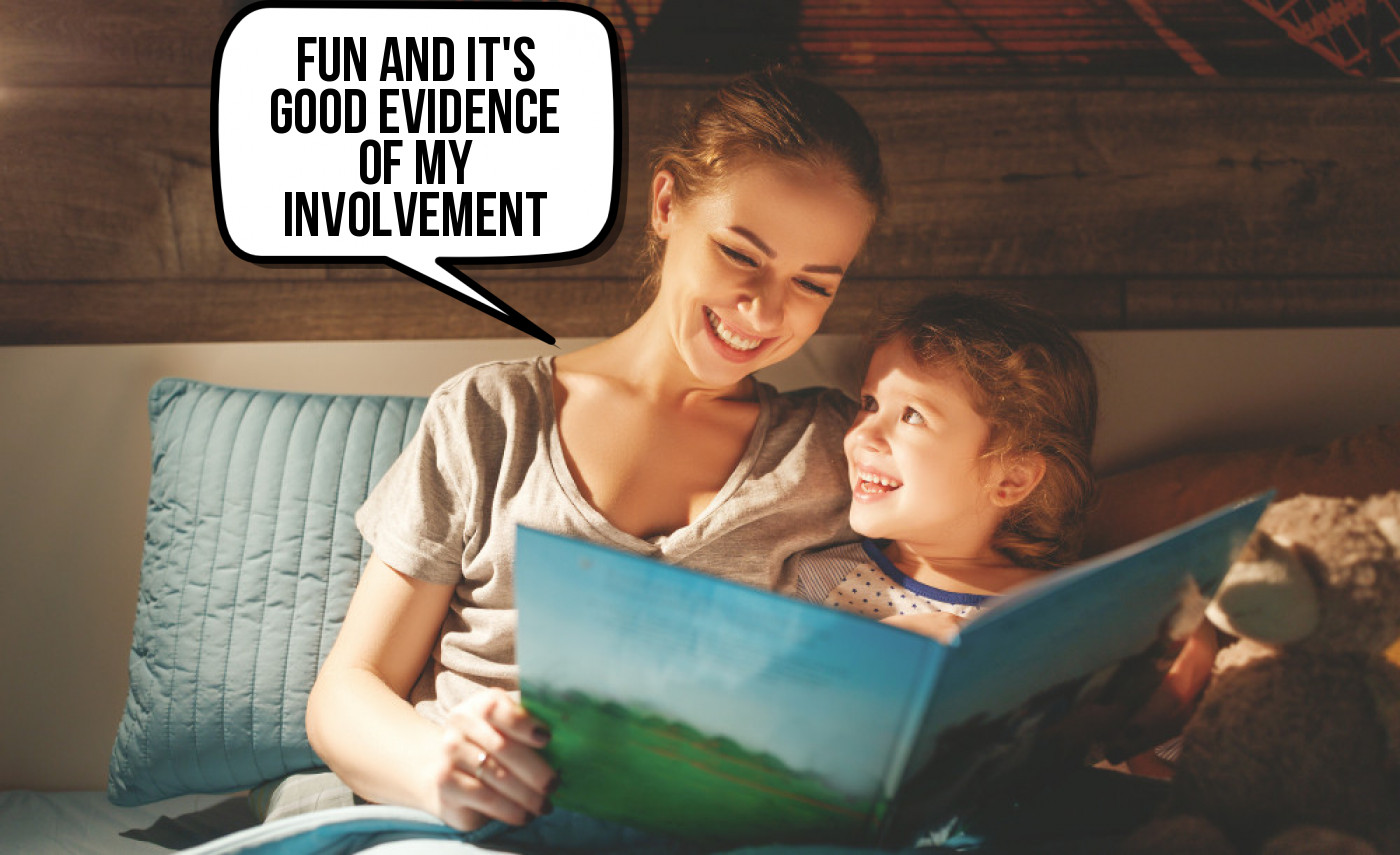 A mother and daughter reading a book with a speech bubble that says fun isn't good evidence of involvement.