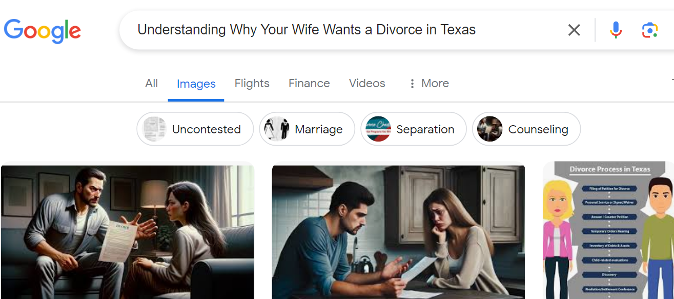 Screenshot of a google search with the query "understanding why your wife wants a divorce in texas," displaying results and related topic tabs such as "uncontested," "marriage," and "separation. Another search would be my wife says she wants a divorce but hasn't filed
