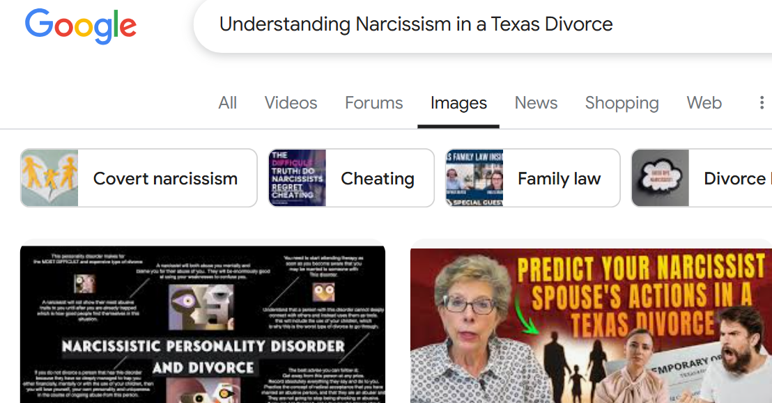 Google search page for "Understanding Narcissism in a Texas Divorce," displaying related image results and search suggestions, including tips on handling the stages of divorce when divorcing a narcissist.