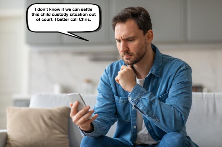 A man in a denim shirt sits on a couch, gazing thoughtfully at his phone. A speech bubble reads, "I wonder how to settle custody out of court. I better call Chris.