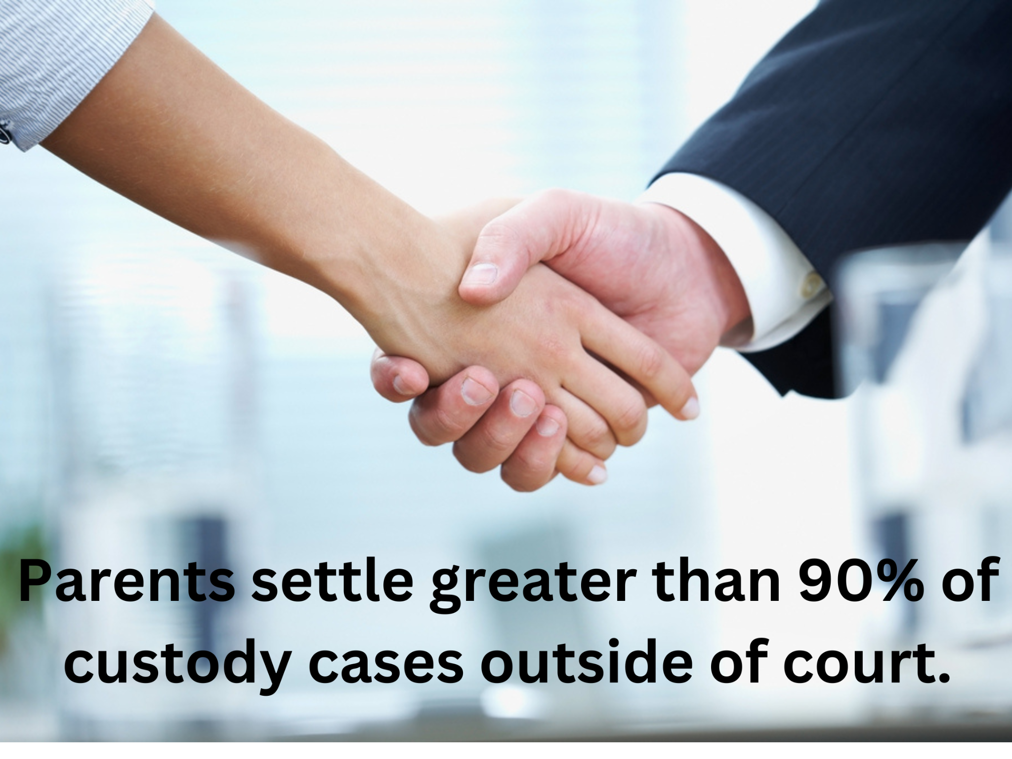 Two people in business attire shaking hands exemplify how to settle custody out of court, with text stating that over 90% of these cases are resolved without going to trial.