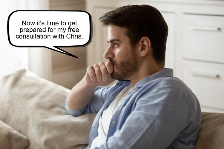 A man sits on a couch with his hand on his chin, deep in thought, as a speech bubble shows him preparing for free consultation with Chris.