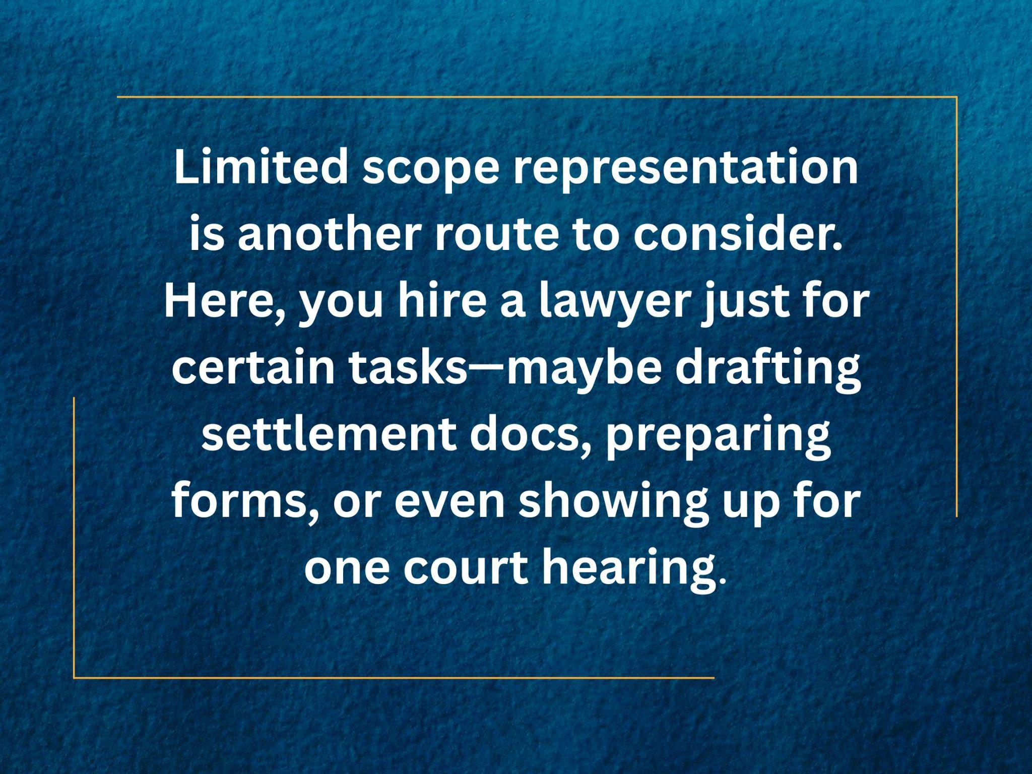 Text on a blue textured background explains limited scope representation, where a texas divorce attorney is hired for specific tasks like drafting documents, preparing forms, or attending one court hearing.